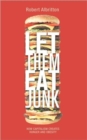 Image for Let Them Eat Junk : How Capitalism Creates Hunger and Obesity