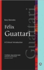 Image for Felix Guattari : A Critical Introduction