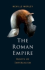 Image for The Roman Empire : Roots of Imperialism
