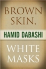 Image for Brown Skin, White Masks