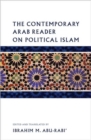 Image for The Contemporary Arab Reader on Political Islam