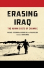 Image for Erasing Iraq  : the human costs of carnage