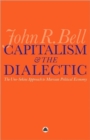 Image for Capitalism and the Dialectic