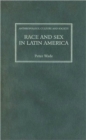 Image for Race and Sex in Latin America