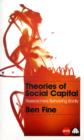 Image for Theories of Social Capital : Researchers Behaving Badly