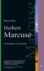 Image for Herbert Marcuse : An Aesthetics of Liberation