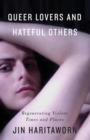 Image for Queer Lovers and Hateful Others