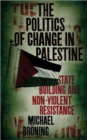 Image for The Politics of Change in Palestine