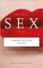 Image for The Global Sex Trade : Economics, Policy and the State