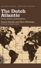 Image for The Dutch Atlantic  : slavery, abolition and emancipation