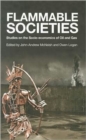 Image for Flammable Societies : Studies on the Socio-economics of Oil and Gas