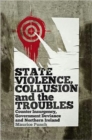 Image for State Violence, Collusion and the Troubles : Counter Insurgency, Government Deviance and Northern Ireland