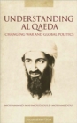 Image for Understanding Al Qaeda : Changing War and Global Politics