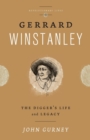 Image for Gerrard Winstanley  : the Digger&#39;s life and legacy