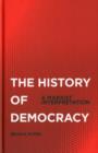 Image for The history of democracy  : a Marxist interpretation