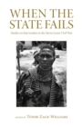 Image for When the state fails  : studies on intervention in the Sierra Leone civil war