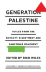 Image for Generation Palestine  : voices from the boycott, divestment and sanctions movement