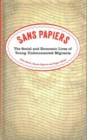 Image for Sans papiers  : the social and economic lives of young undocumented migrants