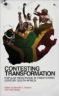 Image for Contesting Transformation : Popular Resistance in Twenty-First Century South Africa