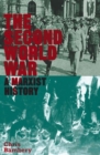 Image for The Second World War  : a Marxist history