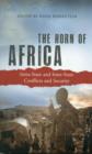 Image for The Horn of Africa : Intra-State and Inter-State Conflicts and Security