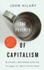 Image for The poverty of capitalism  : economic meltdown and the struggle for what comes next