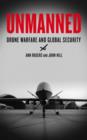 Image for Unmanned  : drone warfare and global security