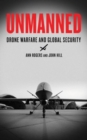Image for Unmanned  : drone warfare and global security