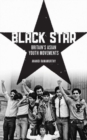 Image for Black star  : Britain&#39;s Asian youth movements