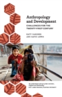 Image for Anthropology and Development : Challenges for the Twenty-First Century