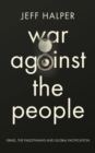 Image for War Against the People