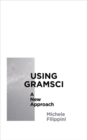 Image for Using Gramsci