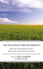 Image for The Struggle for Food Sovereignty : Alternative Development and the Renewal of Peasant Societies Today