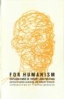 Image for For humanism  : explorations in theory and politics
