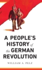 Image for A people&#39;s history of the German Revolution, 1918-1919