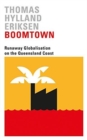 Image for Boomtown  : runaway globalisation on the Queensland coast