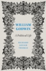 Image for William Godwin  : a political life