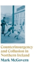 Image for Counterinsurgency and Collusion in Northern Ireland