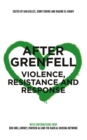Image for After Grenfell  : violence, resistance and response