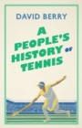 Image for A people&#39;s history of tennis