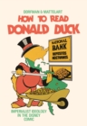 Image for How to read Donald Duck  : imperialist ideology in the Disney comic