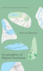 Image for Geographies of digital exclusion  : data and inequality