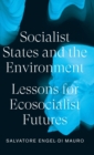 Image for Socialist States and the Environment