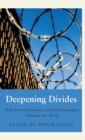 Image for Deepening divides  : how territorial borders and social boundaries delineate our world