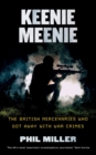 Image for Keenie Meenie  : the British mercenaries who got away with war crimes