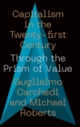 Image for Capitalism in the 21st century  : through the prism of value