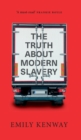 Image for The truth about modern slavery