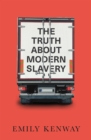 Image for The truth about modern slavery