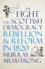 Image for The Fight for Scottish Democracy
