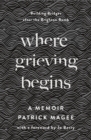 Image for Where Grieving Begins